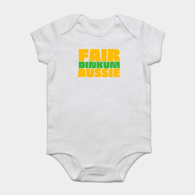 Fair Dinkum Aussie Baby Bodysuit by Timeless Chaos